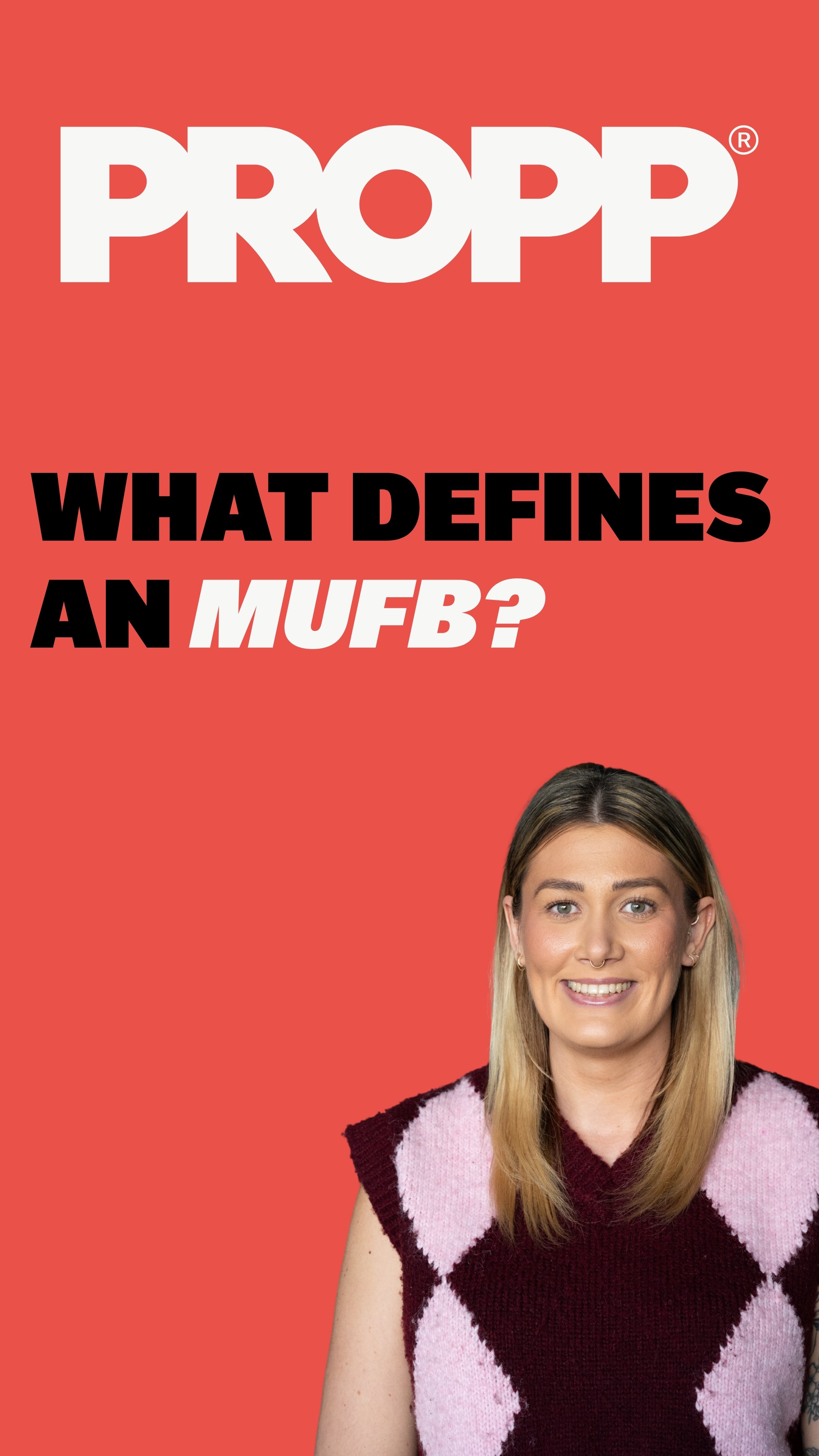 Muhf What defines a MUFB? | Propp