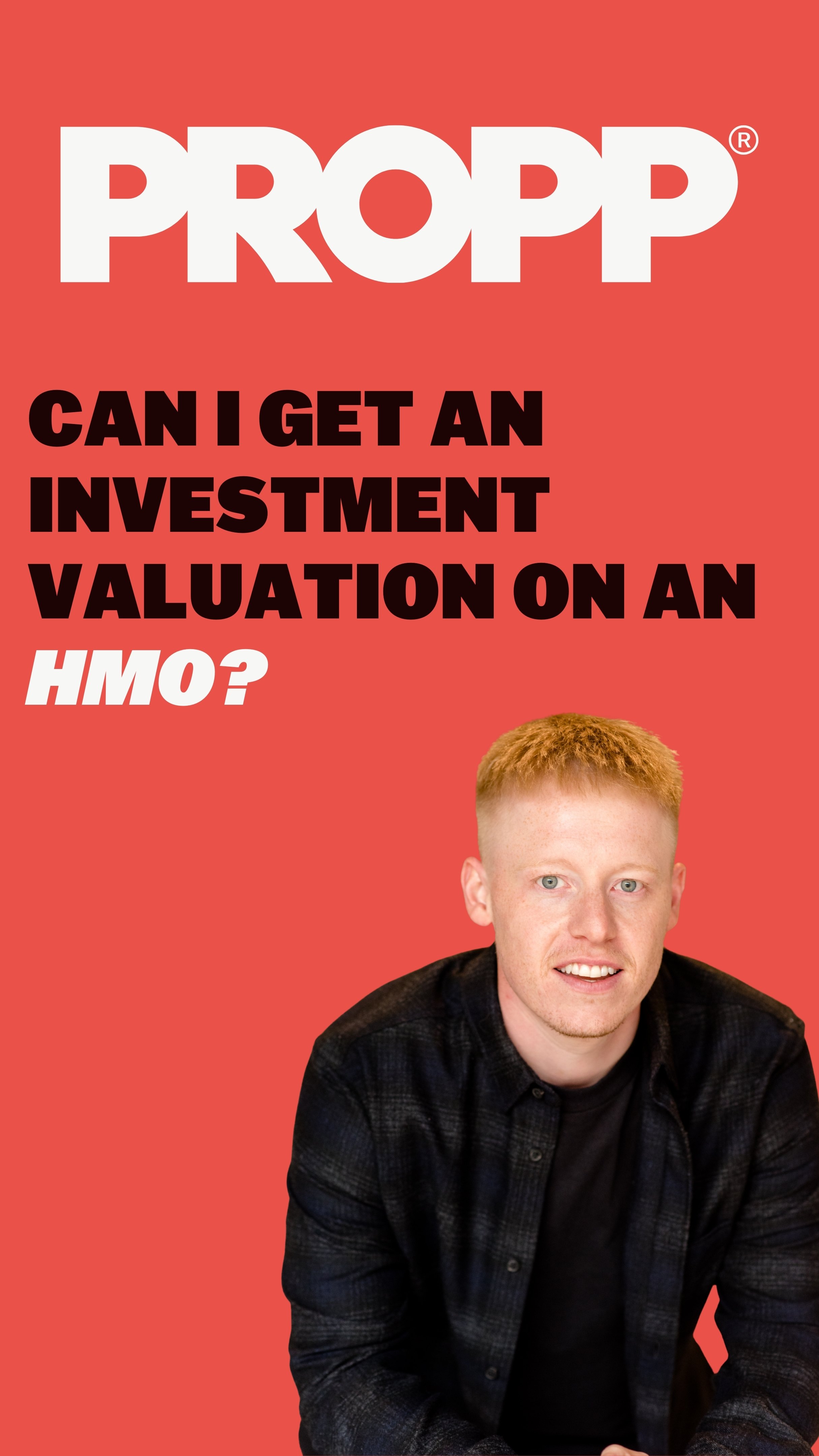 Mike Propp Can I get an investment valuation on an HMO? | Propp